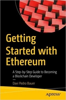 کتاب Getting Started with Ethereum: A Step-by-Step Guide to Becoming a Blockchain Developer