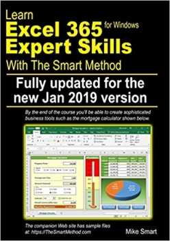 کتاب Learn Excel 365 Expert Skills with The Smart Method: First Edition: updated for the January 2019 Semi-Annual version 1808
