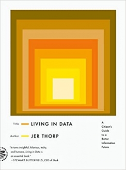 کتاب Living in Data: A Citizen’s Guide to a Better Information Future
