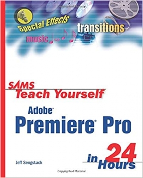 کتاب Sams Teach Yourself Adobe Premiere Pro in 24 Hours
