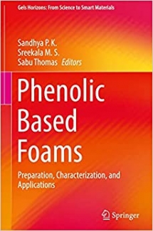 کتاب Phenolic Based Foams: Preparation, Characterization, and Applications (Gels Horizons: From Science to Smart Materials)