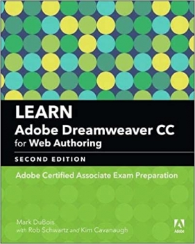 کتاب Learn Adobe Dreamweaver CC for Web Authoring: Adobe Certified Associate Exam Preparation (Adobe Certified Associate (ACA))