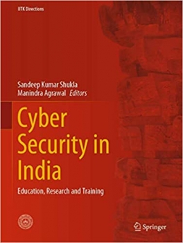 کتاب Cyber Security in India: Education, Research and Training (IITK Directions, 4)