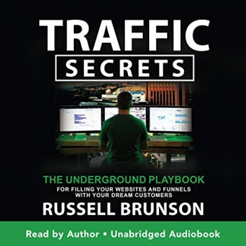 کتاب Traffic Secrets: The Underground Playbook for Filling Your Websites and Funnels with Your Dream Customers