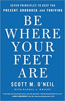 کتاب Be Where Your Feet Are