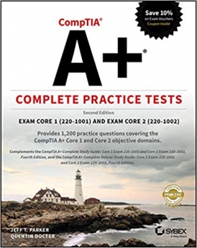کتاب CompTIA A+ Complete Practice Tests: Exam Core 1 220-1001 and Exam Core 2 220-1002