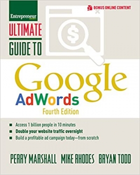 کتاب Ultimate Guide to Google AdWords: How to Access 100 Million People in 10 Minutes (Ultimate Series)