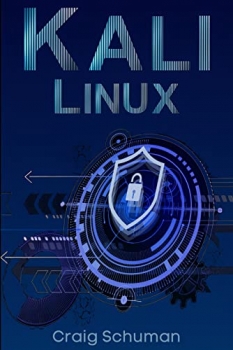 کتابKali Linux: Learn Penetration Testing to Protect Yourself and Your Business from Cyber Attacks with This Simple Guide! Building a Wireless Network Security System for the Home (2022 Edition)