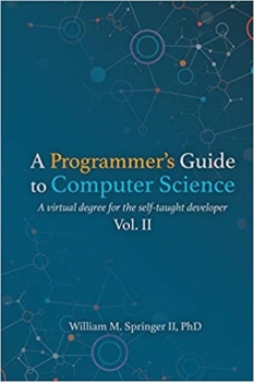 جلد سخت سیاه و سفید_کتاب A Programmer’s Guide to Computer Science Vol. 2: A virtual degree for the self-taught developer