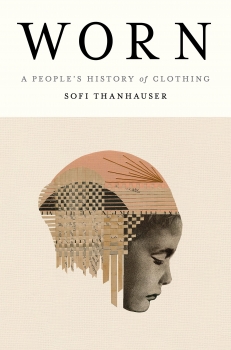 کتاب Worn: A People’s History of Clothing
