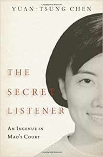 کتاب The Secret Listener: An Ingenue in Mao’s Court
