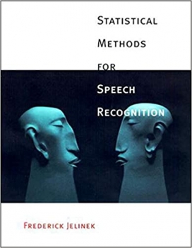 کتاب Statistical Methods for Speech Recognition (Language, Speech, and Communication)