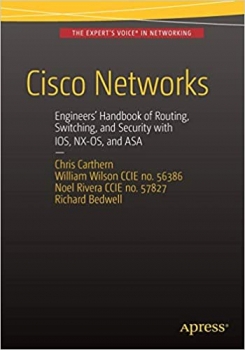کتاب Cisco Networks: Engineers’ Handbook of Routing, Switching, and Security with IOS, NX-OS, and ASA