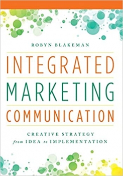کتاب Integrated Marketing Communication: Creative Strategy from Idea to Implementation