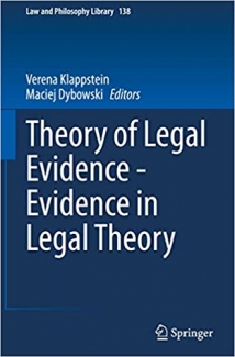 کتاب Theory of Legal Evidence – Evidence in Legal Theory (Law and Philosophy Library, 138)