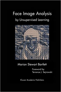 کتاب Face Image Analysis by Unsupervised Learning (The Springer International Series in Engineering and Computer Science, 612)