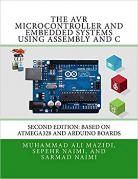 جلد سخت رنگی_کتاب The AVR Microcontroller and Embedded Systems Using Assembly and C: Using Arduino Uno and Atmel Studio
