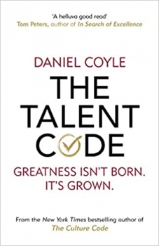 کتاب The Talent Code: Greatness isn’t born. It’s grown