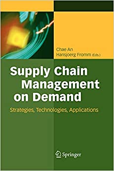 کتاب Supply Chain Management on Demand: Strategies and Technologies, Applications