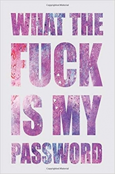 جلد معمولی رنگی_کتاب What The Fuck is My Password: Password Book, Password Log Iook and Internet Password Organizer, Alphabetical Password Book, Logbook To Protect Usernames and … notebook, password book small 6” x 9”