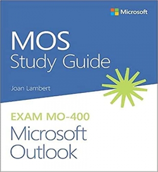 کتاب MOS Study Guide for Microsoft Outlook Exam MO-400 1st Edition