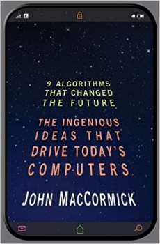 کتاب Nine Algorithms That Changed the Future: The Ingenious Ideas That Drive Today’s Computers