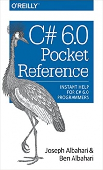 کتاب C# 6.0 Pocket Reference: Instant Help for C# 6.0 Programmers