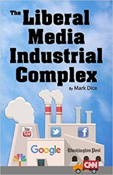 کتاب The Liberal Media Industrial Complex